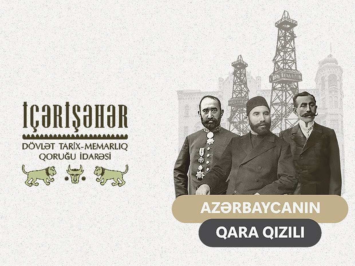"O "Ouro Negro" do Azerbaijão, Baku".

